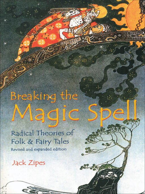 Title details for Breaking the Magic Spell by Jack Zipes - Wait list